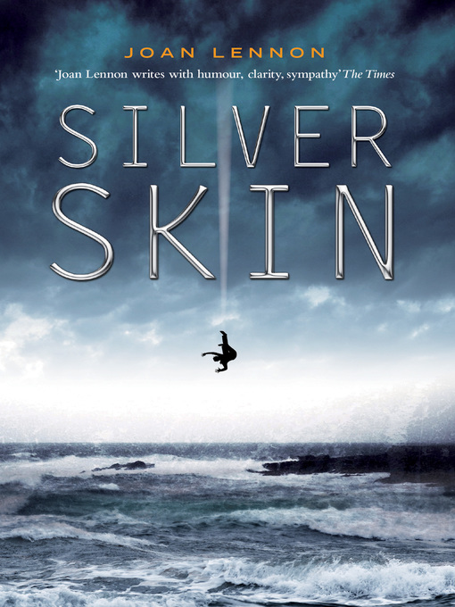 Title details for Silver Skin by Joan Lennon - Available